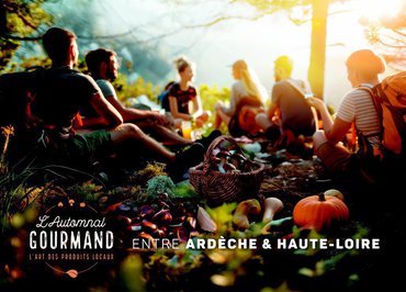 L'Automnal gourmand, between Ardèche and Haute-Loire