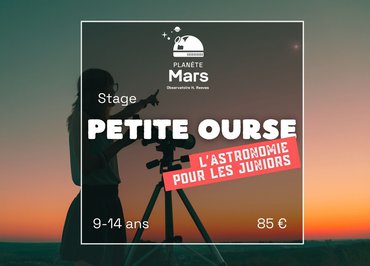 Stage Petite Ourse : l'astronomie pour les juniors