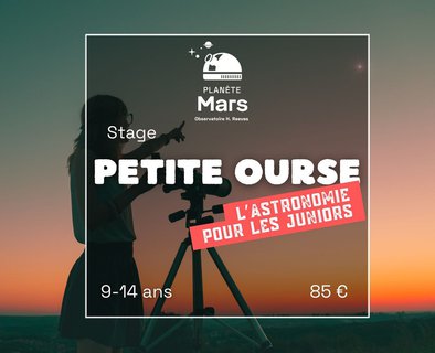 Stage Petite Ourse : l'astronomie pour les juniors