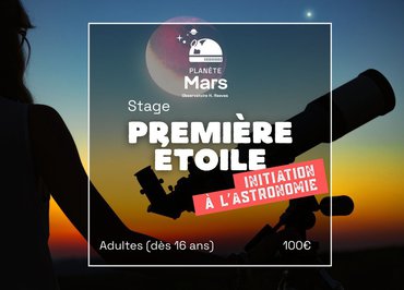 Stage Première Étoile : Initiation à l'astronomie